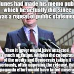 Nunes Memo was a distraction all along! | If Nunes had made his memo public, which he actually did, since it was a repeat of public statements;; Then it never would have attracted this much attention, without the cooperation of the media and Democrats taking it seriously, often opposing the release, this propaganda effort would have failed miserably! | image tagged in nunes,politics,propaganda | made w/ Imgflip meme maker