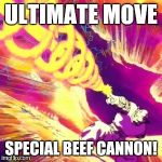 DBZ memes | ULTIMATE MOVE; SPECIAL BEEF CANNON! | image tagged in piccolo,dbz,memes,stupid | made w/ Imgflip meme maker