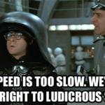 ludicrous speed