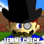 Wallet Inspecta SMG4 | HELLO SIR; LEMME CHECK UR WALLET. | image tagged in wallet inspecta smg4 | made w/ Imgflip meme maker