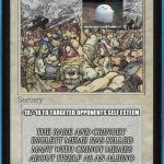 tw Magic The Gathering wrath of blank | AWKWARD DIGLETT MEMES; -19/-10 TO TARGETED OPPONENTS SELF ESTEEM; THE RARE AND CRINGEY DIGLETT MEME HAS KILLED MANY WITH CRINGY MEMES ABOUT ITSELF AS AN ALBINO | image tagged in tw magic the gathering wrath of blank | made w/ Imgflip meme maker