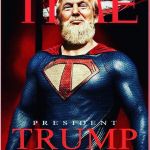 Super Trump | . | image tagged in super trump | made w/ Imgflip meme maker