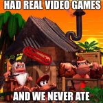 Timely wisdom from Cranky Kong | BACK IN MY DAY WE HAD REAL VIDEO GAMES; AND WE NEVER ATE LAUNDRY DETERGENT! | image tagged in cranky kong's wisdom,tide pods,nintendo,donkey kong,video games | made w/ Imgflip meme maker