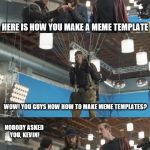 My favorite Superbowl commercial this year. | HERE IS HOW YOU MAKE A MEME TEMPLATE; WOW! YOU GUYS NOW HOW TO MAKE MEME TEMPLATES? NOBODY ASKED YOU, KEVIN! | image tagged in superbowl,commercial,memes,nobody asked you kevin! | made w/ Imgflip meme maker