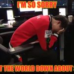 faker cry | I'M SO SORRY; I'VE LET THE WORLD DOWN ABOUT SKT T1 | image tagged in faker cry | made w/ Imgflip meme maker