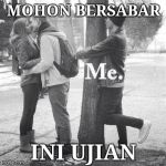 Single For a Long time | MOHON BERSABAR; INI UJIAN | image tagged in single for a long time | made w/ Imgflip meme maker
