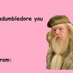 Valentines day card meme dumbledore