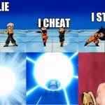 Fusion Gotenks | I CHEAT; I LIE; I STEAL | image tagged in fusion gotenks | made w/ Imgflip meme maker