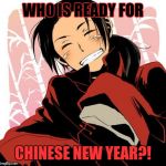 I can't wait!!! Who will celebrate the Spring Festival with me? | WHO IS READY FOR; CHINESE NEW YEAR?! | image tagged in generous chugoku,china,hetalia,chinese new year,spring festival | made w/ Imgflip meme maker