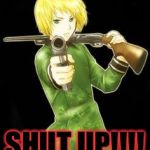 Don't you dare hetalia/ a pissed of switsy for EVERYONE!!! | SHUT UP!!!! | image tagged in don't you dare hetalia/ a pissed of switsy for everyone,memes,meme,hetalia | made w/ Imgflip meme maker