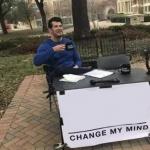 Change My Mind