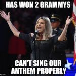 fergie wtf was that | HAS WON 2 GRAMMYS; CAN'T SING OUR ANTHEM PROPERLY | image tagged in fergie | made w/ Imgflip meme maker