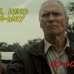 Eastwood in Gran Torino | ILLEGALS, HEAD THAT-A-WAY; GO-GO-GO! | image tagged in eastwood in gran torino | made w/ Imgflip meme maker