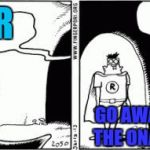 Batman and Robin Comic | IM HEAR; GO AWAY IM LISSENING TO THE ONAMONAPIA SONG!!!!! | image tagged in batman and robin comic | made w/ Imgflip meme maker