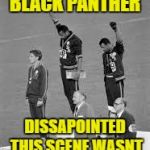 Salute  | WENT TO SEE BLACK PANTHER; DISSAPOINTED THIS SCENE WASNT IN THE MOVIE | image tagged in salute | made w/ Imgflip meme maker