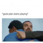 God's plan  meme