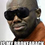 Terrell Owens | CHRIS TUCKER; IS MY BROKEABACK MAN | image tagged in terrell owens | made w/ Imgflip meme maker