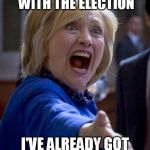 WTF Hillary | I DON'T WANT RUSSIANS INTERFERING WITH THE ELECTION; I'VE ALREADY GOT THE ILLEGAL MEXICANS DOING THAT | image tagged in wtf hillary | made w/ Imgflip meme maker
