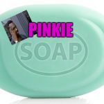 soap | PINKIE | image tagged in soap | made w/ Imgflip meme maker