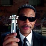 So that's why I can't remember what day it is. | ADULT LIFE | image tagged in men in black,memes | made w/ Imgflip meme maker