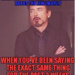 Face You Make Robert Downey Jr Meme Generator - Imgflip