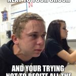 Trying to Hold a Fart Next to a Cute Girl in Class | WHEN YOUR SITTING NEXT TO YOUR CRUSH; AND YOUR TRYING NOT TO RECITE ALL THE STAR WARS EPISODES | image tagged in trying to hold a fart next to a cute girl in class | made w/ Imgflip meme maker