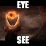 Eye Of Sauron Blank Meme Template - Imgflip