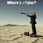 Searching motivation | Where’s #Tyler? Clock & Anchor | image tagged in searching motivation | made w/ Imgflip meme maker