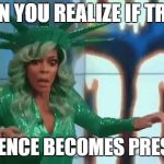 Wendy Williams Faint | WHEN YOU REALIZE IF TRUMP; DIES PENCE BECOMES PRESIDENT | image tagged in wendy williams faint | made w/ Imgflip meme maker