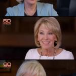 Lesley Stahl and Betsy DeVos