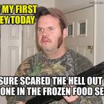 Guess I need to practise more | I SHOT MY FIRST TURKEY TODAY | image tagged in turkey baster,bam goes the goof,funny memes | made w/ Imgflip meme maker