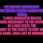 THE SECOND AMENDMENT OF THE UNITED STATES CONSTITUTION