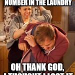 Thank you so much | I FOUND THIS GIRLS NUMBER IN THE LAUNDRY; OH THANK GOD, I THOUGHT I LOST IT | image tagged in girls number,find a friend,hotels matter,the bed goes bounce bounce bounce,oxygen meme | made w/ Imgflip meme maker