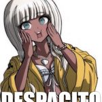 Angie | DESPACITO | image tagged in angie | made w/ Imgflip meme maker
