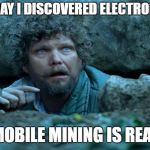 What I felt when i discovered #Electroneum | THE DAY I DISCOVERED ELECTRONEUM; MOBILE MINING IS REAL | image tagged in under a rock,electroneum,mobilemining,memes | made w/ Imgflip meme maker