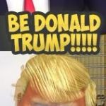 Donald trump roblox ad | THIS IS A GAME; OH YEA | image tagged in donald trump roblox ad | made w/ Imgflip meme maker