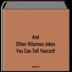 and other hilarious jokes you can tell yourself HD meme