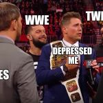 to much fun | TWITTER; WWE; DEPRESSED ME; MEMES; ART | image tagged in surrounded by | made w/ Imgflip meme maker