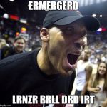 Lavar Ball | ERMERGERD; LRNZR BRLL DRD IRT | image tagged in lavar ball | made w/ Imgflip meme maker