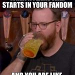 Off Topic Jack | WHEN A FLAME WAR STARTS IN YOUR FANDOM; AND YOU ARE LIKE | image tagged in off topic jack | made w/ Imgflip meme maker