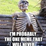 Waiting Skeleton Meme Generator - Imgflip