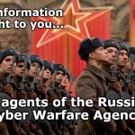 Russian Army | This disinformation is brought to you... by agents of the Russian Cyber Warfare Agency. sotto voice | image tagged in russian army | made w/ Imgflip meme maker