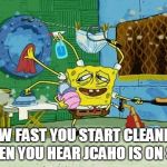 Spongebob Cleaning  | HOW FAST YOU START CLEANING WHEN YOU HEAR JCAHO IS ON SITE | image tagged in spongebob cleaning,jcaho,joint commission,work,audit,survey | made w/ Imgflip meme maker