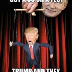 Trump Puppet | PUTIN:I JUST GOT A 80 ON A TEST; TRUMP:AND THEY CALL ME THE DUMMY | image tagged in trump puppet | made w/ Imgflip meme maker