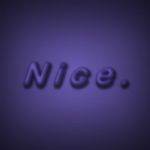 Nice. | NICE. | image tagged in nice | made w/ Imgflip meme maker