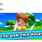 You won this hole