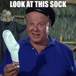 It can't even fit a monkey | LOOK AT THIS SOCK | image tagged in skipper sock,meme | made w/ Imgflip meme maker