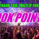 I know I've made a few thank you memes recently, but I really want to express my appreciation of all you fantastic 'flippers! | THANK YOU, IMGFLIP FOR; 400K POINTS! | image tagged in party,thank you,imgflip points,400k points | made w/ Imgflip meme maker