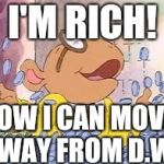 Arthur | I'M RICH! NOW I CAN MOVE AWAY FROM D.W. | image tagged in arthur,rich,arthur dw | made w/ Imgflip meme maker