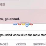 FBI text | kirby gets grounded video killed the radio star | image tagged in fbi text | made w/ Imgflip meme maker